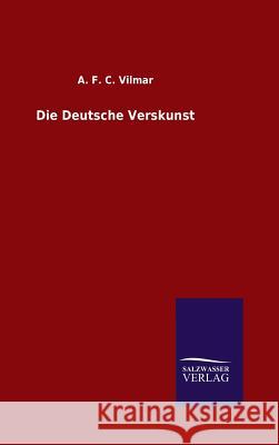 Die Deutsche Verskunst A F C Vilmar 9783846079478 Salzwasser-Verlag Gmbh - książka