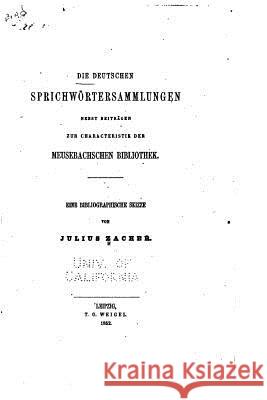 Die deutschen sprichwörtersammlungen Zacher, Julius 9781523707362 Createspace Independent Publishing Platform - książka