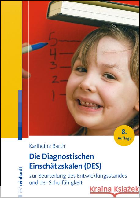 Die Diagnostischen Einschätzskalen (DES) zur Beurteilung des Entwicklungsstandes und der Schulfähigkeit Barth, Karlheinz 9783497031382 Reinhardt, München - książka