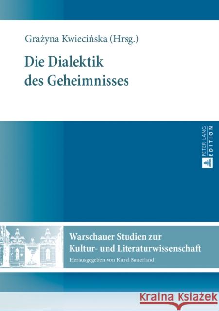 Die Dialektik Des Geheimnisses Sauerland, Karol 9783631626658 Peter Lang Gmbh, Internationaler Verlag Der W - książka