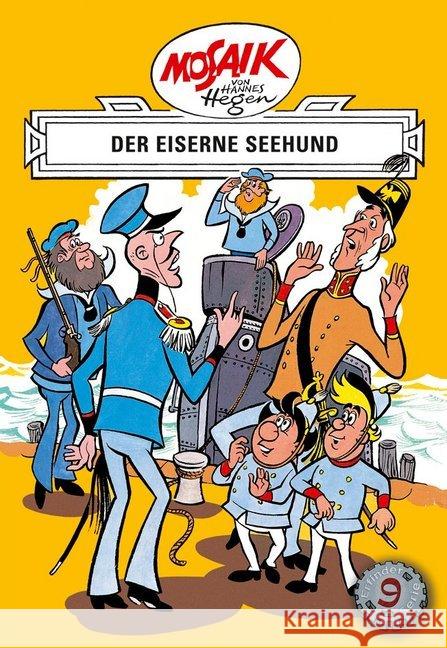 Die Digedags - Der eiserne Seehund Hegen, Hannes   9783730220092 Buchverlag Junge Welt - książka