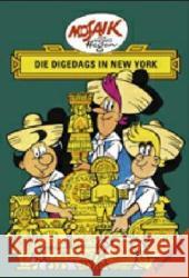 Die Digedags in New York Hegen, Hannes   9783730218877 Buchverlag Junge Welt - książka