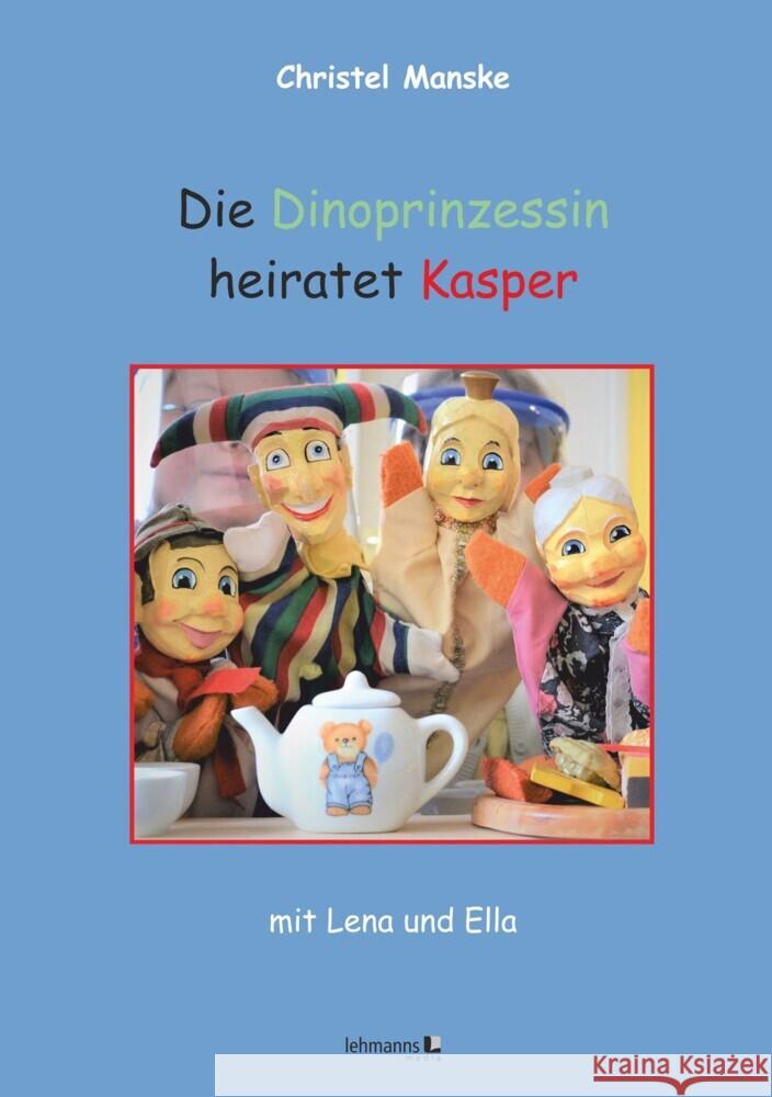 Die Dinoprinzessin heiratet Kasper Manske, Christel 9783965431799 Lehmanns Media - książka