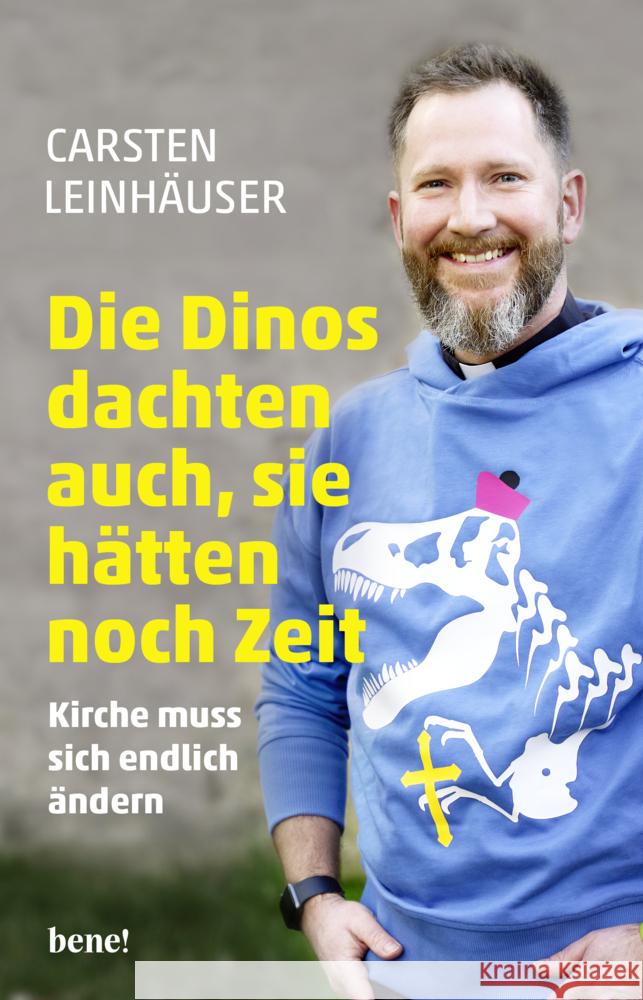 Die Dinos dachten auch, sie hätten noch Zeit Leinhäuser, Carsten 9783963402388 bene! Verlag - książka