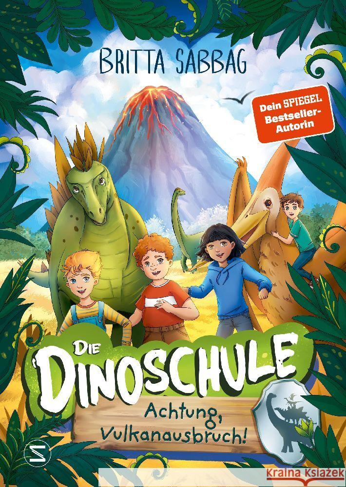 Die Dinoschule - Achtung, Vulkanausbruch! (Band 4) Sabbag, Britta 9783505151286 Schneiderbuch - książka