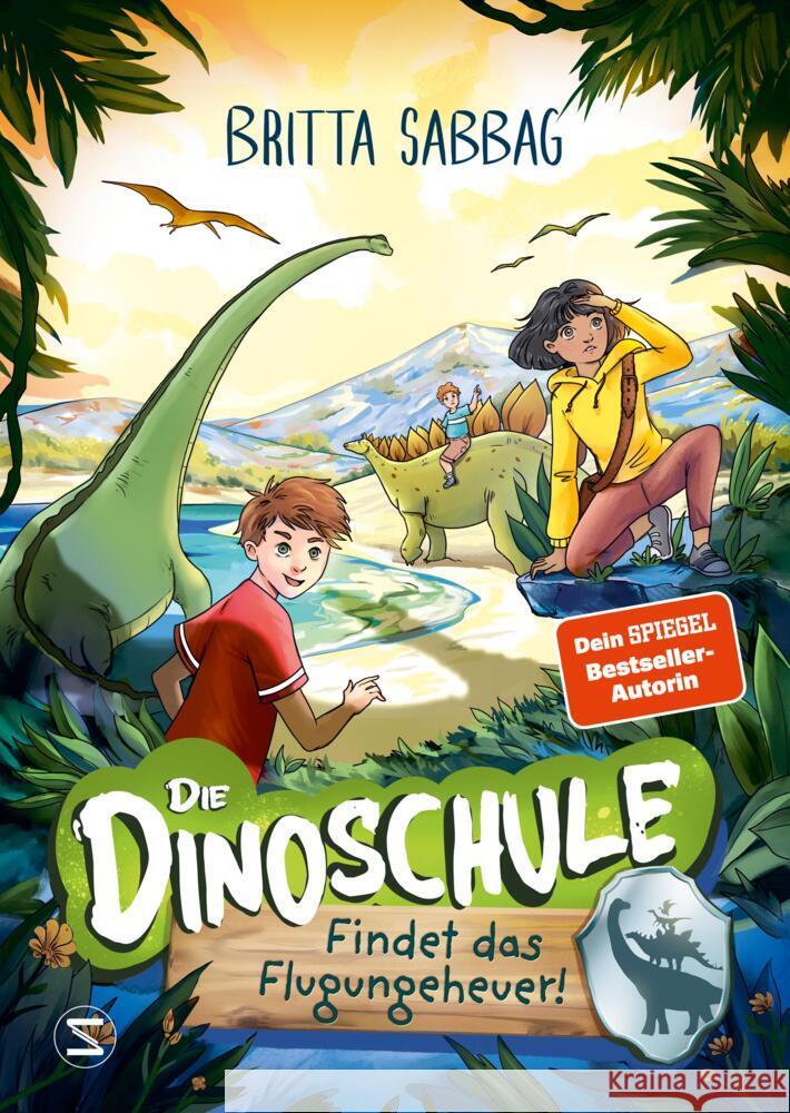 Die Dinoschule - Findet das Flugungeheuer! (Band 3) Sabbag, Britta 9783505150913 Schneiderbuch - książka