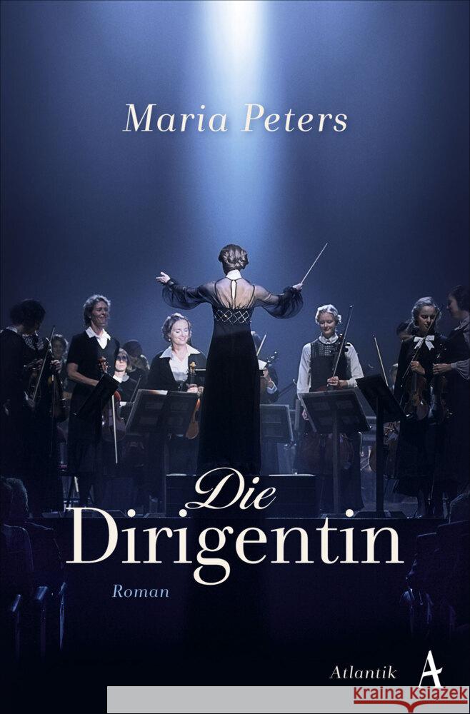 Die Dirigentin Peters, Maria 9783455012187 Atlantik Verlag - książka