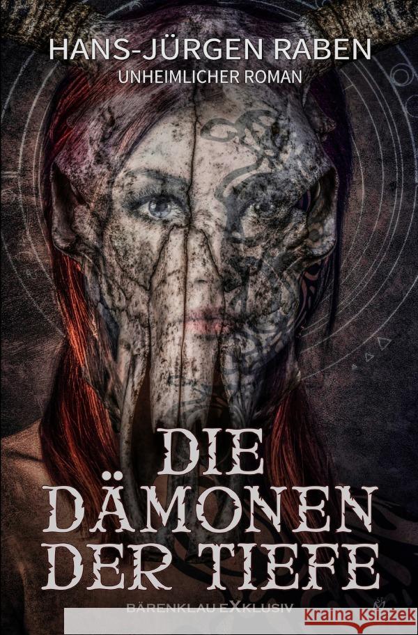 Die Dämonen der Tiefe Raben, Hans-Jürgen 9783756538621 epubli - książka