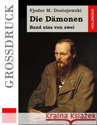 Die Dämonen (Großdruck): Band eins von zwei Rohl, Hermann 9781511685351 Createspace - książka