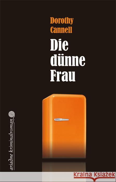 Die dünne Frau Cannell, Dorothy Zerning, Heidi   9783886195169 Argument Verlag - książka