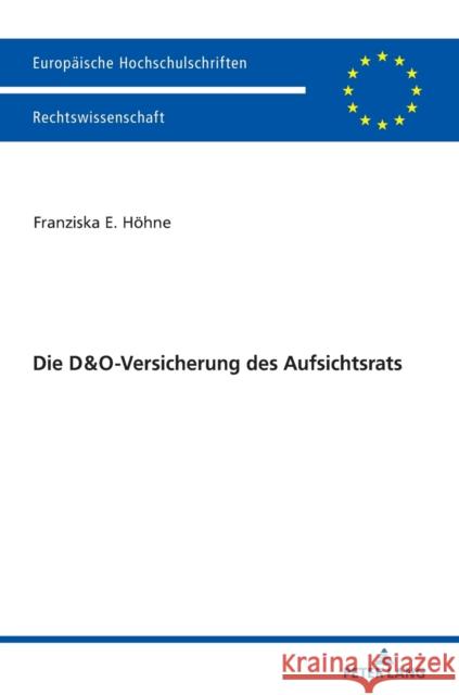 Die D&o-Versicherung Des Aufsichtsrats H 9783631831229 Peter Lang Gmbh, Internationaler Verlag Der W - książka
