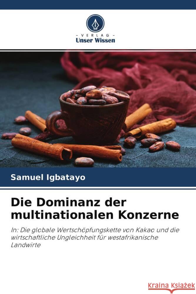 Die Dominanz der multinationalen Konzerne Igbatayo, Samuel 9786204217550 Verlag Unser Wissen - książka