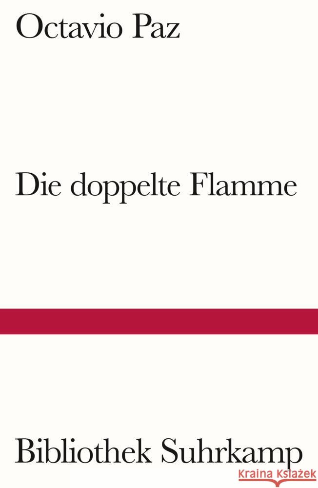Die doppelte Flamme Liebe und Erotik Paz, Octavio 9783518243572 Suhrkamp - książka