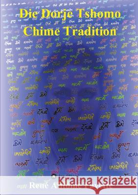 Die Dorje Tshomo Chime Tradition René Antoine Fayette 9783734512834 Tredition Gmbh - książka