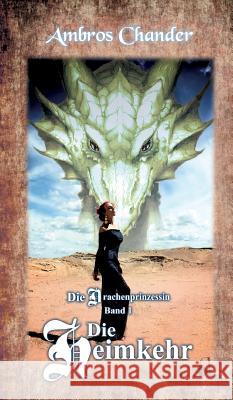 Die Drachenprinzessin Chander, Ambros 9783734521294 Tredition Gmbh - książka