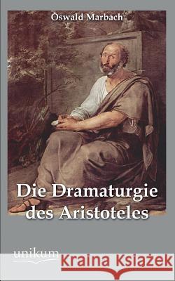 Die Dramaturgie Des Aristoteles Marbach, Oswald 9783845745442 UNIKUM - książka