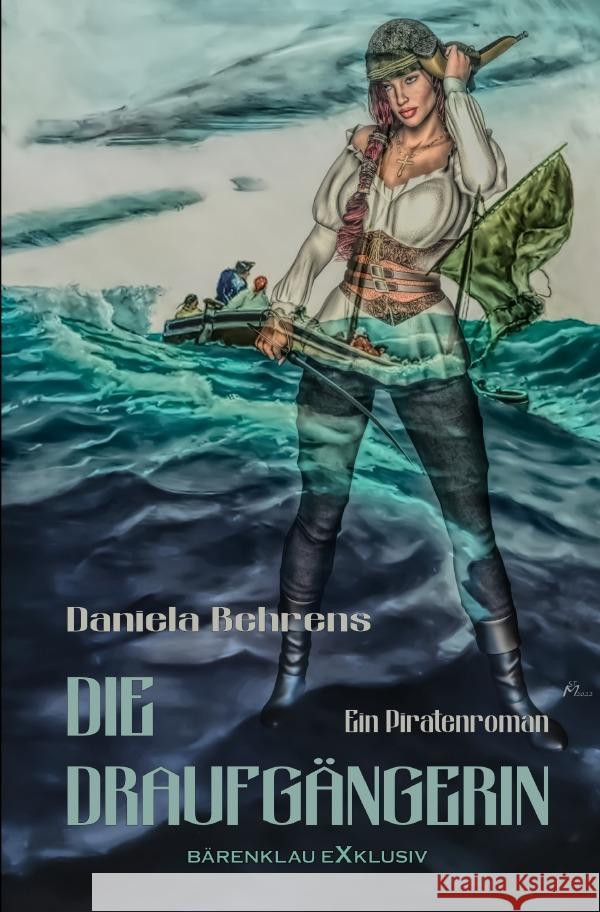 Die Draufgängerin Behrens, Daniela 9783756522941 epubli - książka