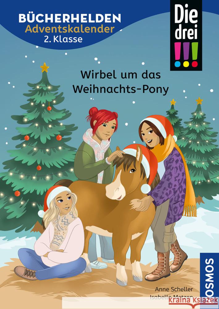 Die drei !!!, Bücherhelden 2. Klasse, Adventskalender, Wirbel um das Weihnachts-Pony Scheller, Anne 9783440182154 Kosmos (Franckh-Kosmos) - książka