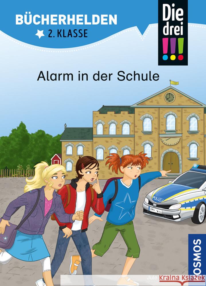 Die drei !!!, Bücherhelden 2. Klasse, Alarm in der Schule Ambach, Jule 9783440170342 Kosmos (Franckh-Kosmos) - książka