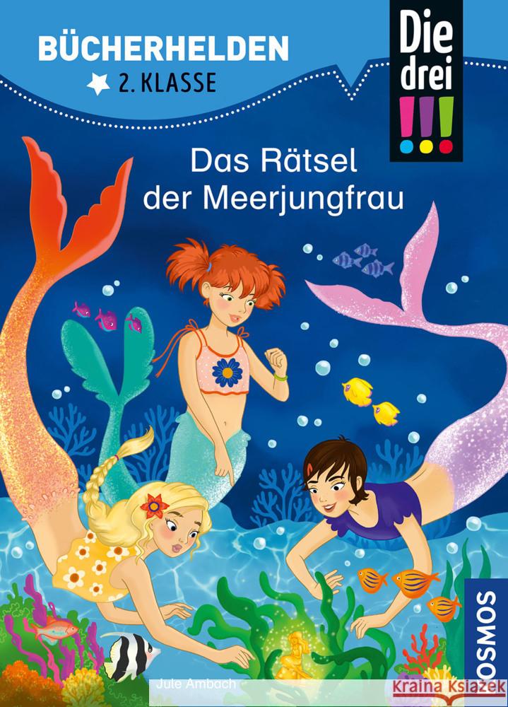 Die drei !!!, Bücherhelden 2. Klasse, Das Rätsel der Meerjungfrau Ambach, Jule 9783440172827 Kosmos (Franckh-Kosmos) - książka