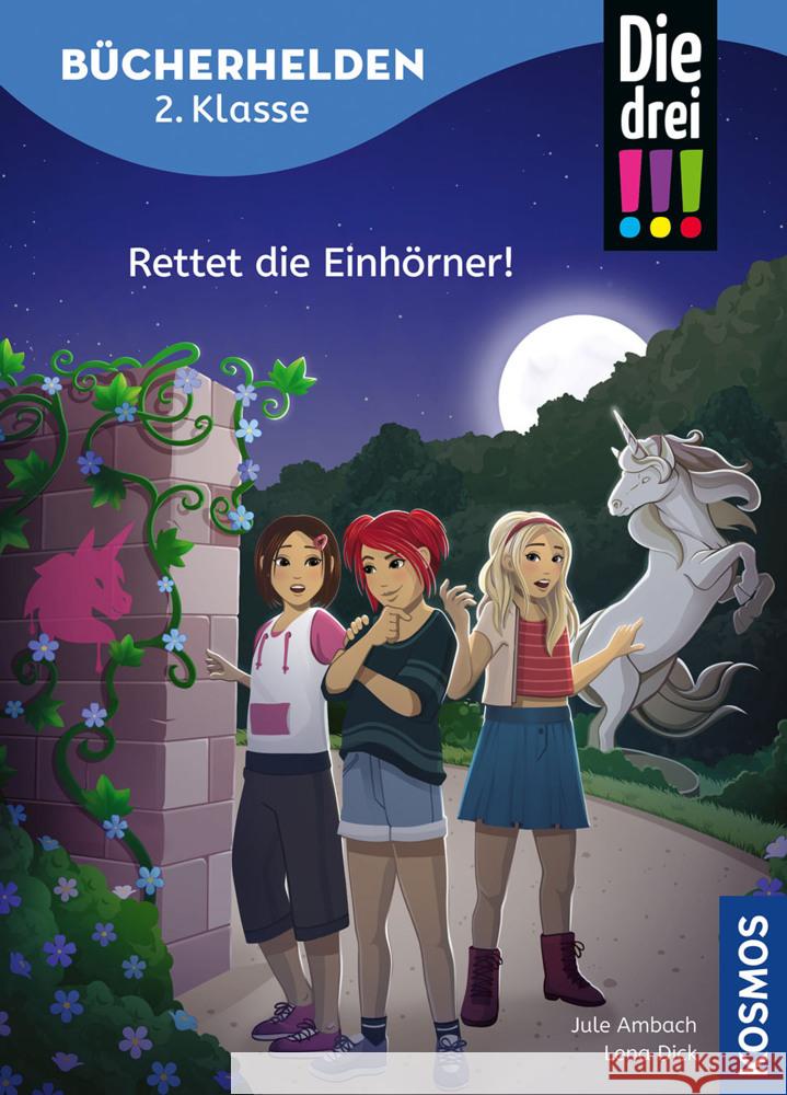 Die drei !!!, Bücherhelden 2. Klasse, Rettet die Einhörner! Ambach, Jule 9783440182703 Kosmos (Franckh-Kosmos) - książka