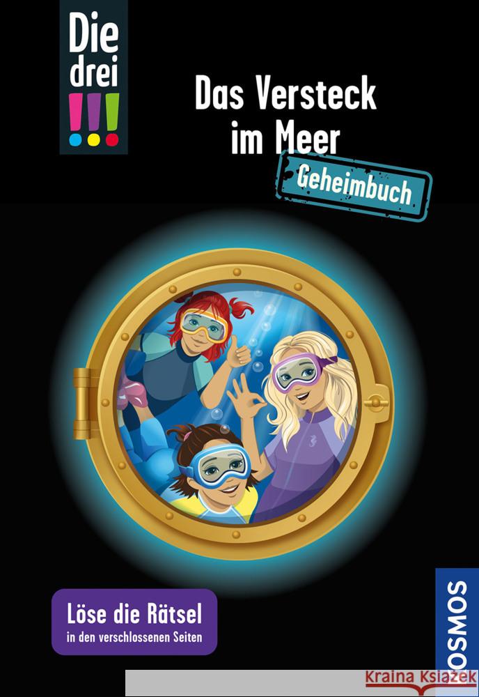 Die drei !!!, Das Versteck im Meer Scheller, Anne 9783440181362 Kosmos (Franckh-Kosmos) - książka