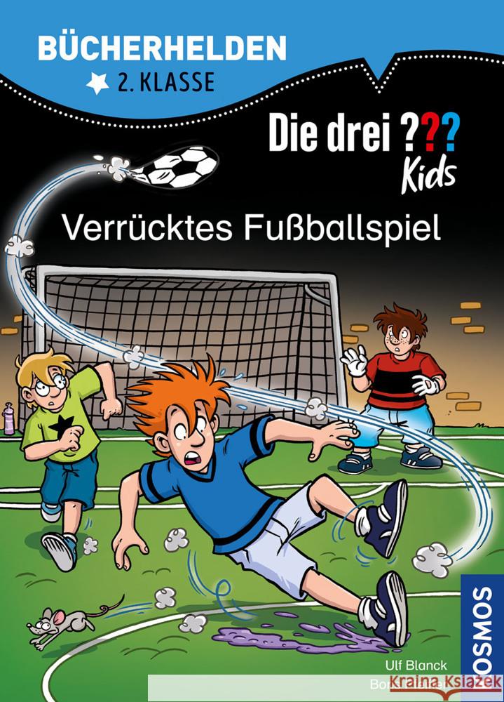 Die drei ??? Kids, Bücherhelden 2. Klasse, Verrücktes Fußballspiel Blanck, Ulf, Pfeiffer, Boris 9783440172803 Kosmos (Franckh-Kosmos) - książka