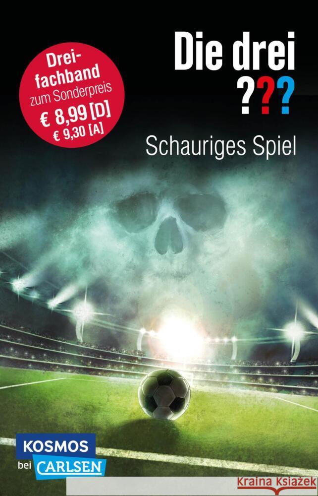 Die drei ???: Schauriges Spiel (Dreifachband. Enthält die Bände: Fußball-Gangster, Fußballfieber, Fußballphantom) Henkel-Waidhofer, Brigitte Johanna, Sonnleitner, Marco 9783551321046 Carlsen - książka