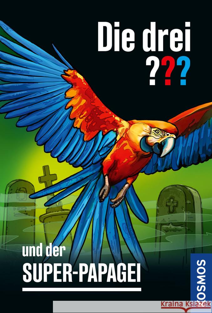 Die drei ??? und der Super-Papagei Arthur, Robert 9783440184264 Kosmos (Franckh-Kosmos) - książka