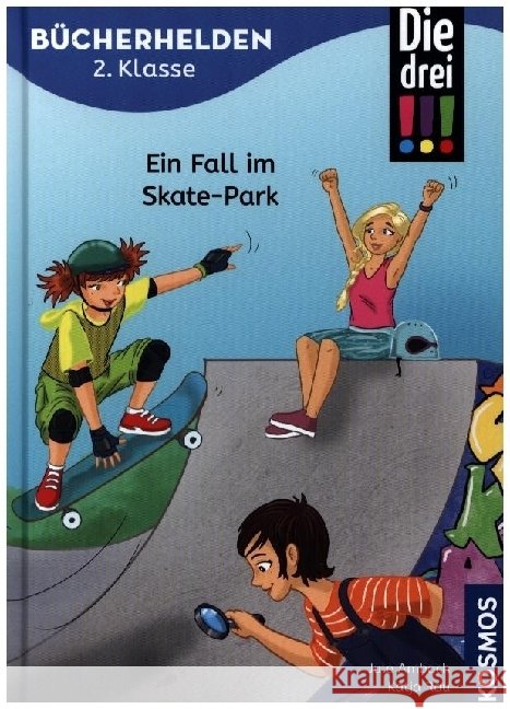 Die drei !!!, Bücherhelden 2. Klasse, Ein Fall im Skate-Park Ambach, Jule 9783440184721 Kosmos (Franckh-Kosmos) - książka