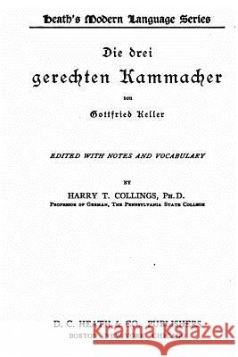 Die drei gerechten Kammacher Keller, Gottfried 9781530244485 Createspace Independent Publishing Platform - książka