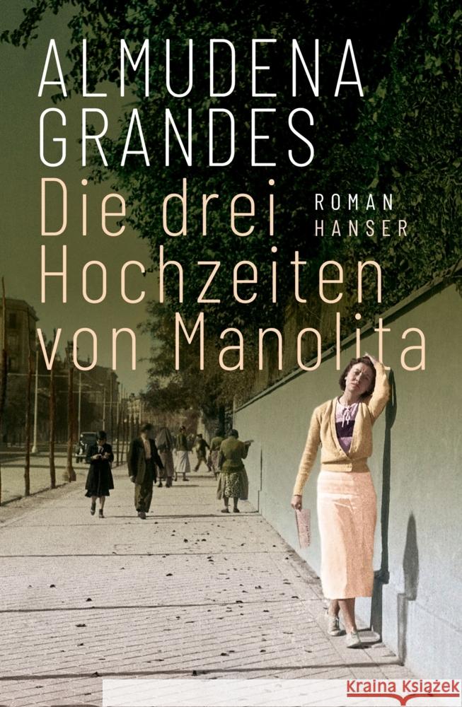 Die drei Hochzeiten von Manolita Grandes, Almudena 9783446274013 Hanser - książka