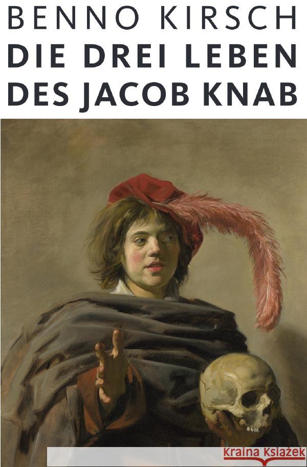 Die drei Leben des Jacob Knab Kirsch, Benno 9783757575069 epubli - książka