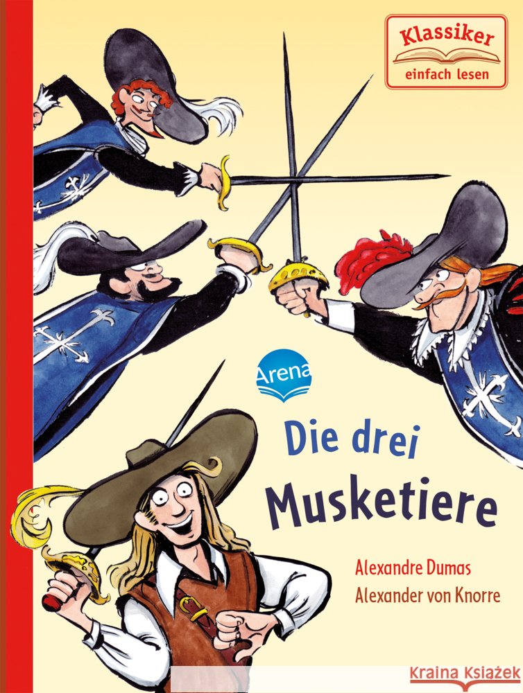 Die drei Musketiere Dumas, Alexandre; Knape, Wolfgang 9783401716947 Arena - książka