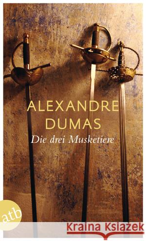 Die drei Musketiere : Roman Dumas, Alexandre, d. Ält. 9783746629292 Aufbau TB - książka