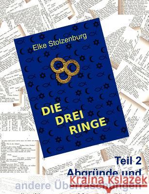 Die drei Ringe - Teil 2: Abgründe und andere Überraschungen Stolzenburg, Elke 9783848241552 Books on Demand - książka