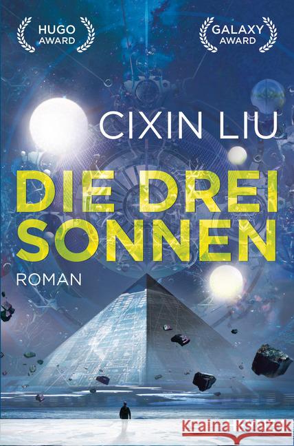 Die drei Sonnen : Roman. Ausgezeichnet mit dem Hugo Award 2015. Deutsche Erstausgabe Liu, Cixin 9783453317161 Heyne - książka