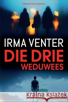 Die drie weduwees Irma Venter 9780624096153 Tafelberg - książka
