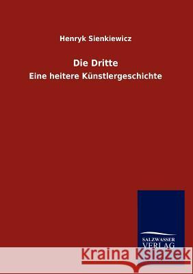 Die Dritte Sienkiewicz, Henryk 9783846006535 Salzwasser-Verlag - książka