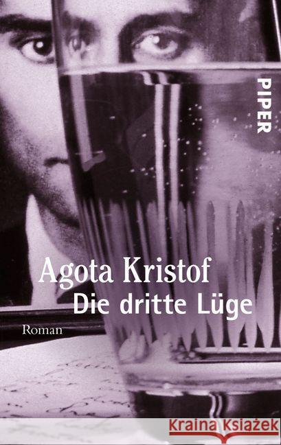 Die dritte Lüge : Roman Kristof, Agota Tophoven, Erika  9783492222877 Piper - książka