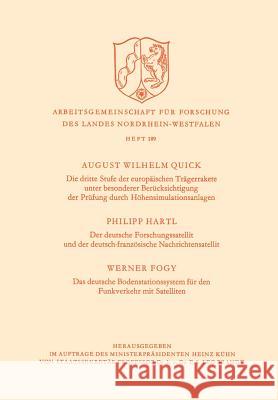 Die Dritte Stufe Der Europäischen Trägerrakete Unter Besonderer Berücksichtigung Der Prüfung Durch Höhensimulationsanlagen. Der Deutsche Forschungssat Quick, August Wilhelm 9783322982247 Vs Verlag Fur Sozialwissenschaften - książka