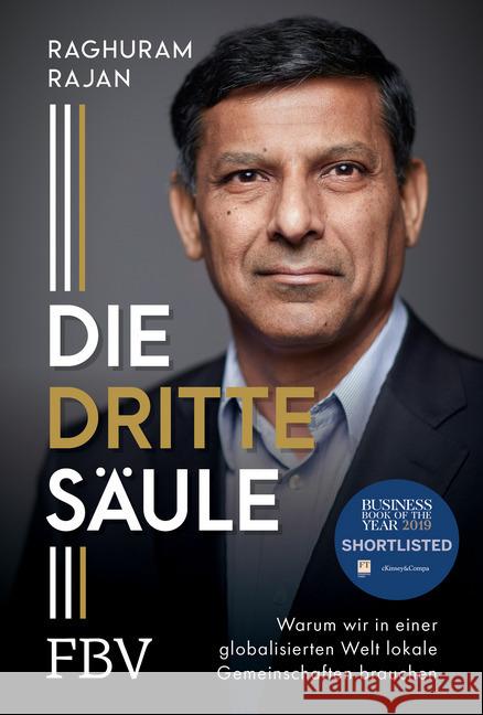 Die dritte Säule : Warum wir in einer globalisierten Welt lokale Gemeinschaften brauchen Rajan, Raghuram G. 9783959722520 FinanzBuch Verlag - książka