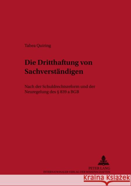 Die Dritthaftung Von Sachverstaendigen: Nach Der Schuldrechtsreform Und Der Neuregelung Des § 839 a Bgb Schwintowski, Hans-Peter 9783631554227 Lang, Peter, Gmbh, Internationaler Verlag Der - książka