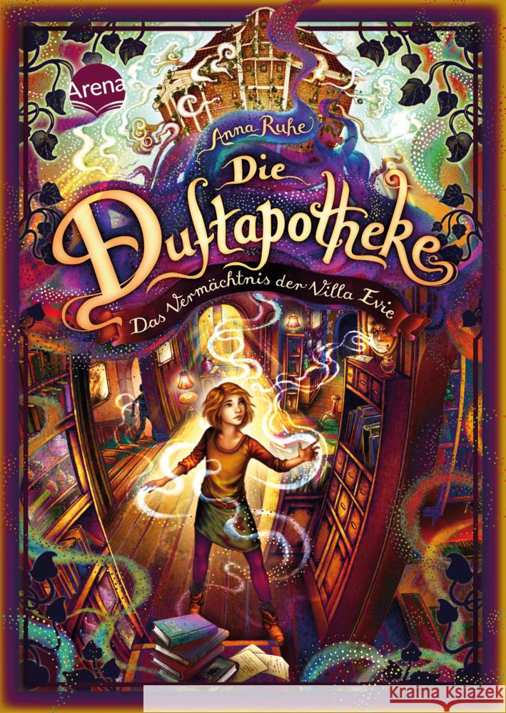 Die Duftapotheke (6). Das Vermächtnis der Villa Evie Ruhe, Anna 9783401605982 Arena - książka