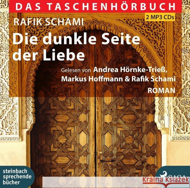 Die dunkle Seite der Liebe, 2 MP3-CDs : MP3 Format, Lesung Schami, Rafik 9783869743141 Steinbach sprechende Bücher - książka