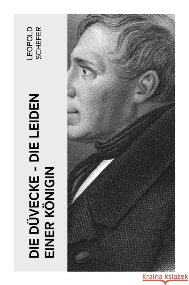 Die Düvecke - Die Leiden einer Königin Schefer, Leopold 9788027354122 e-artnow - książka