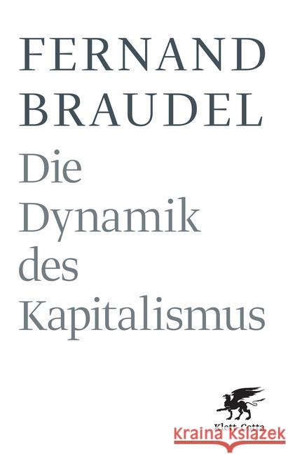 Die Dynamik des Kapitalismus Braudel, Fernand 9783608946512 Klett-Cotta - książka