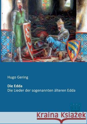 Die Edda: Die Lieder der sogenannten älteren Edda Gering, Hugo 9783944349244 Saga Verlag - książka