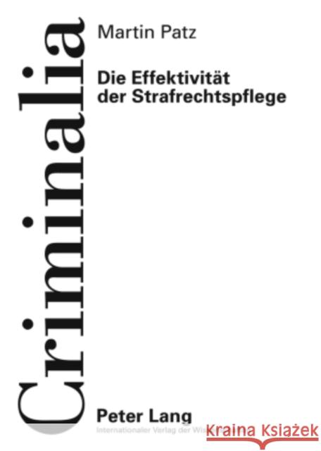 Die Effektivitaet Der Strafrechtspflege Volk, Klaus 9783631593769 Lang, Peter, Gmbh, Internationaler Verlag Der - książka