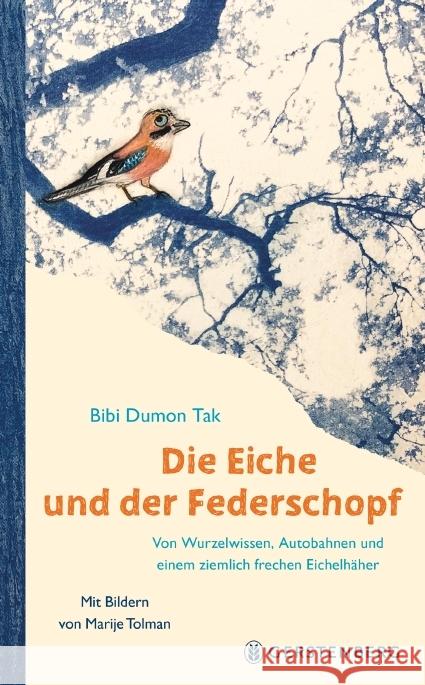 Die Eiche und der Federschopf Dumon Tak, Bibi 9783836961752 Gerstenberg Verlag - książka